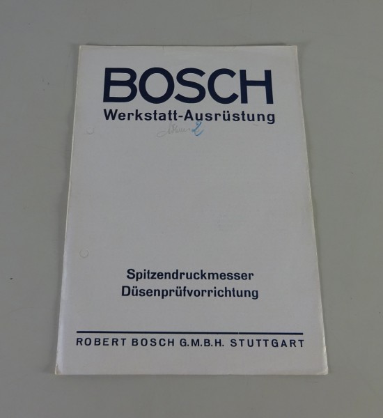 Handbuch Bosch Spitzendruckmesser + Düsenprüfvorrichtung Stand 03/1939