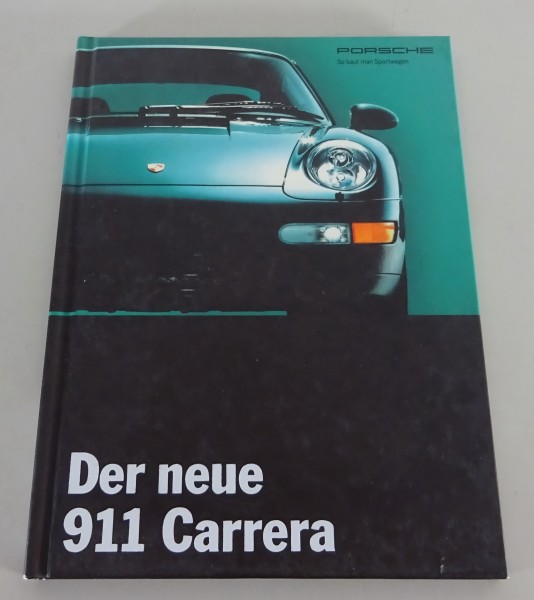 Prospekt / Broschüre „Der neue 911 Carrera“ Porsche 911 Carrera Typ 993 v. 1993