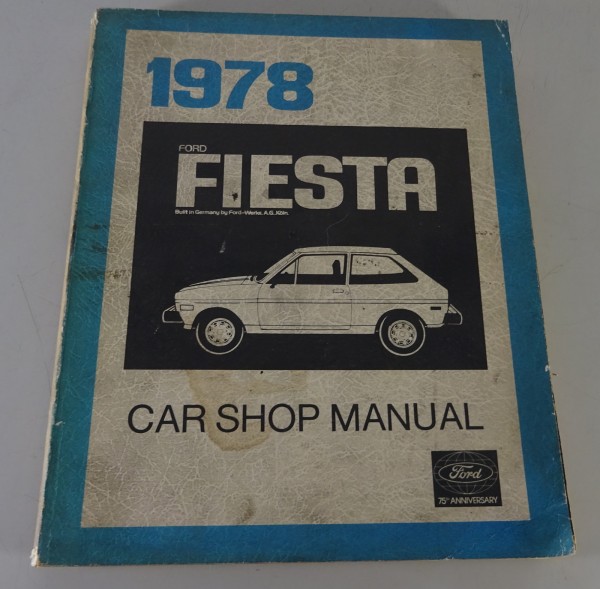 Werkstatthandbuch Ford Fiesta USA-Modell | Modelljahr 1978 | Stand 08/1977