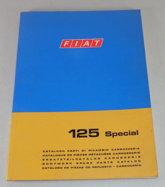 Teilekatalog / Parts Catalog Fiat 125 special Karosserie Stand 12/1968