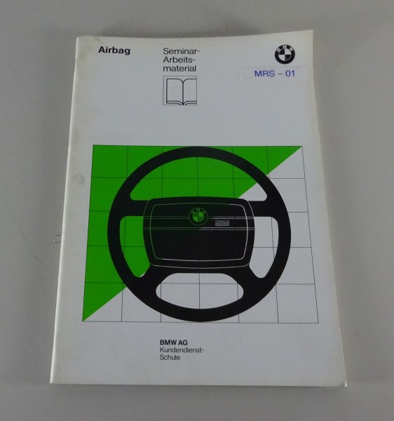 Schulungsunterlage / Seminar BMW Airbag in E23 728i - 745i Stand 09/1985