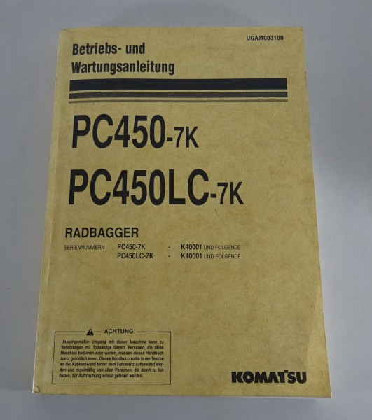 Betriebsanleitung / Handbuch Komatsu Hydraulikbagger PC450-7K / PC450LC-7K