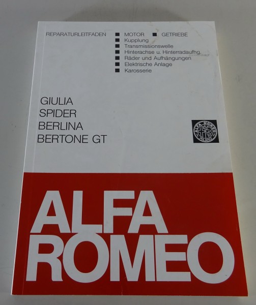 Werkstatthandbuch Alfa Romeo Giulia, Spider, Berlina, Bertone GT Serie 105 / 115