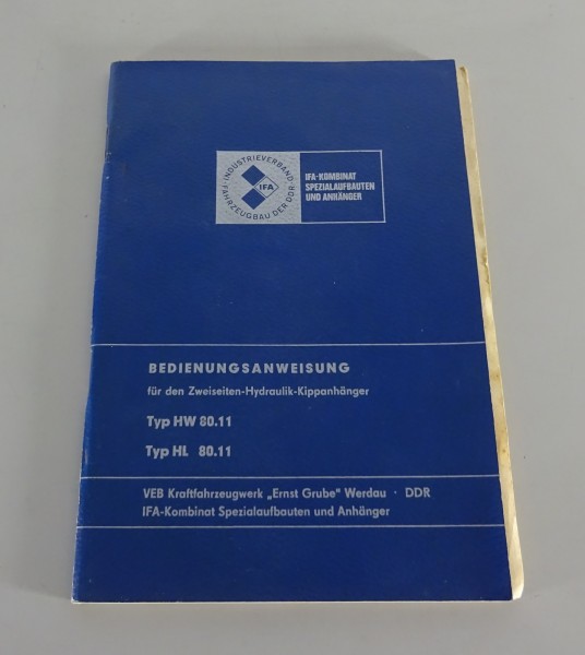 Betriebsanleitung / Handbuch IFA Zweiseitenkipper HW / HL 80.11 Stand 10/1981