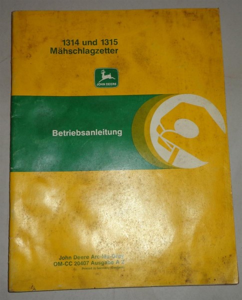 Betriebsanleitung / Handbuch John Deere Mähschlagzetter 1314 und 1315