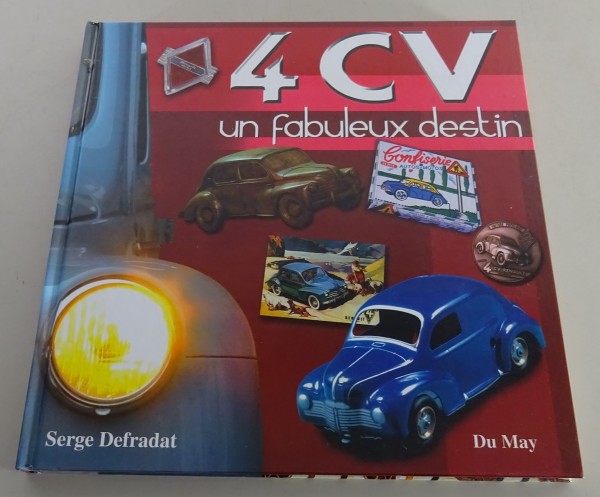 Bildband Renault 4 CV Cremeschnittchen un Fabuleux destin auf Französisch