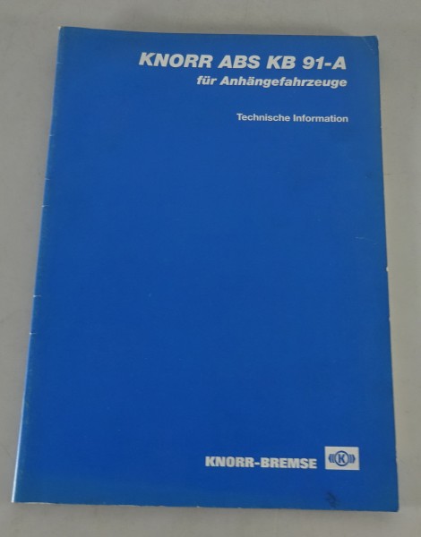 Technische Information Knorr ABS KB 91A für Anhängefahrzeuge Stand 07/1993