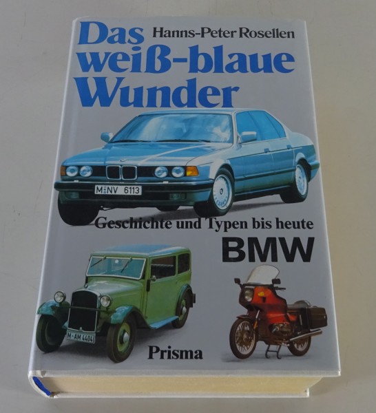 Bildband Dokumentation BMW Das weiß-blaue Wunder - Geschichten & Typen bis heute