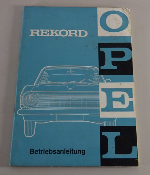 Betriebsanleitung / Handbuch Opel Rekord A Stand 02/1964