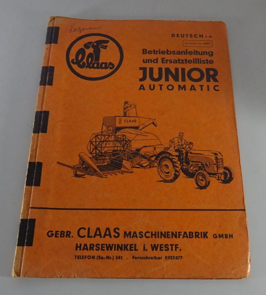 Betriebsanleitung / Teilekatalog Claas Junior Automatic Mähdrescher Stand 5/1960