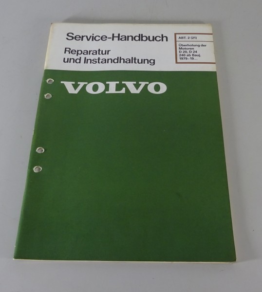 Werkstatthandbuch Volvo 240 Überholung Dieselmotor D20 / D24 - ab Baujahr 1979