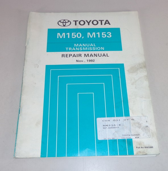 Repair Manual Toyota Manual Transmission M150 / M153 Date 11/1992