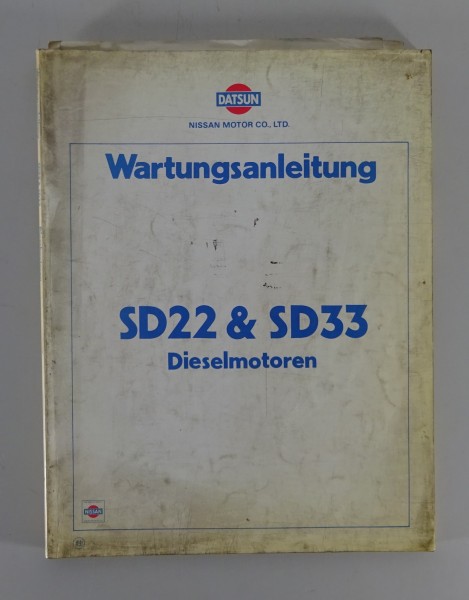 Werkstatthandbuch Wartungsanleitung Nissan Dieselmotor SD22 / SD33 Stand 1981