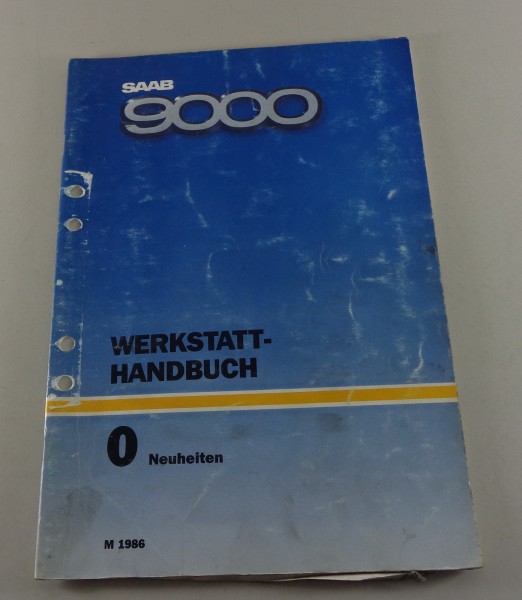 Werkstatthandbuch Saab 9000 Neuheiten Modelljahr 1986