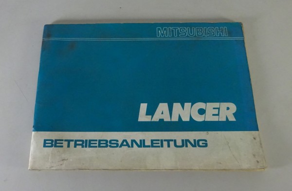 Betriebsanleitung Mitsubishi Lancer A70 1200 - 1600 ab Baujahr 1973 Stand 1/1977