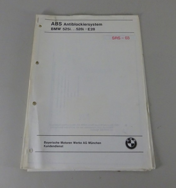 Schulungsunterlage BMW 5er E28 525i - 528i ABS Antiblockiersystem Stand 1981