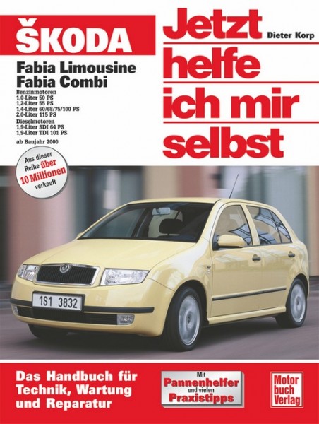 Reparaturanleitung Skoda Fabia ab 2000 - Jetzt helfe ich mir selbst Band 234