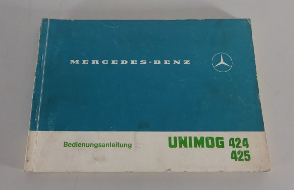 Betriebsanleitung / Handbuch Mercedes-Benz Unimog Typ 424 / 425 Stand 9/1984