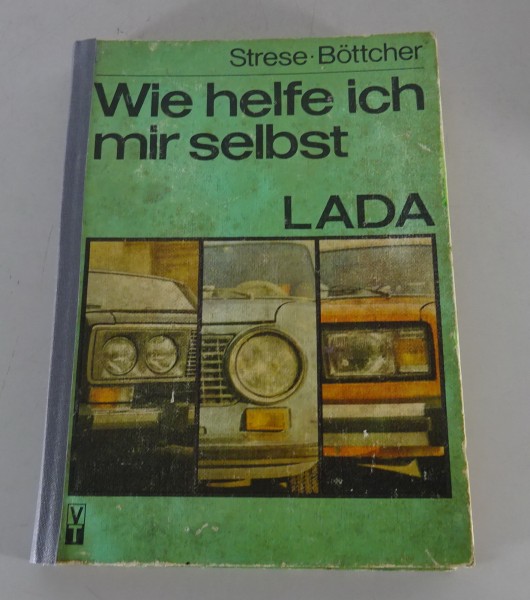 Reparaturanleitung / Wie helfe ich mir selbst Lada 2101 - 2106 Stand 1984
