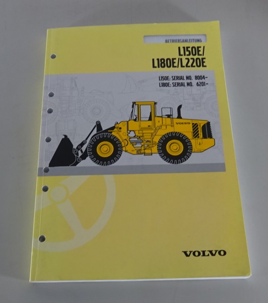 Betriebsanleitung / Handbuch Volvo Radlader L150E / L180E / L220E Stand 01/2006