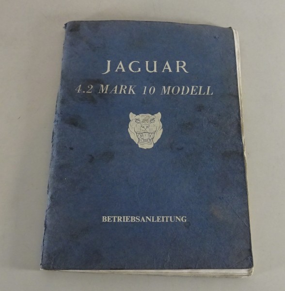 Betriebsanleitung / Handbuch Jaguar 4.2 Liter Mark 10 / Mk. X Bauj. 1961-1966