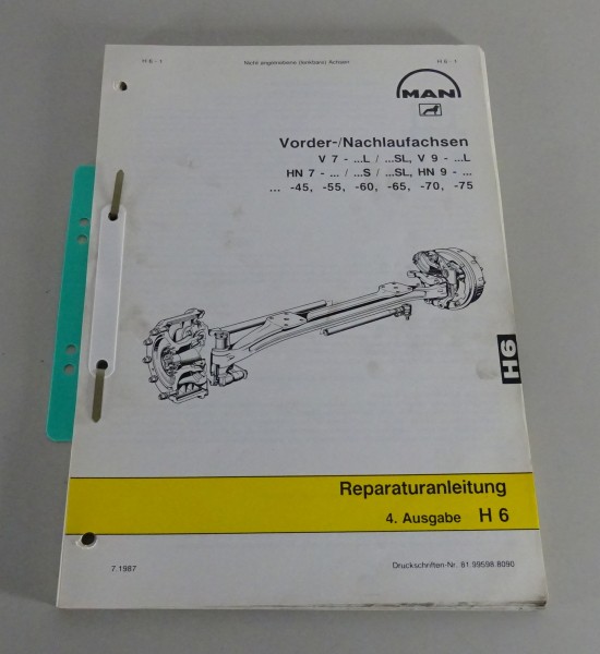 Werkstatthandbuch MAN Vorder-/Nachlaufachsen V7 / V9 / HN7 / HN9 Stand 07/1987