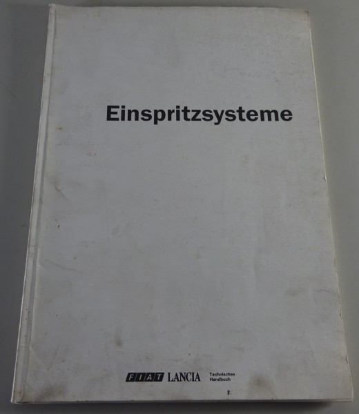 Werkstatthandbuch / Technische Informationen Fiat Einspritzsystem Stand 06/1988