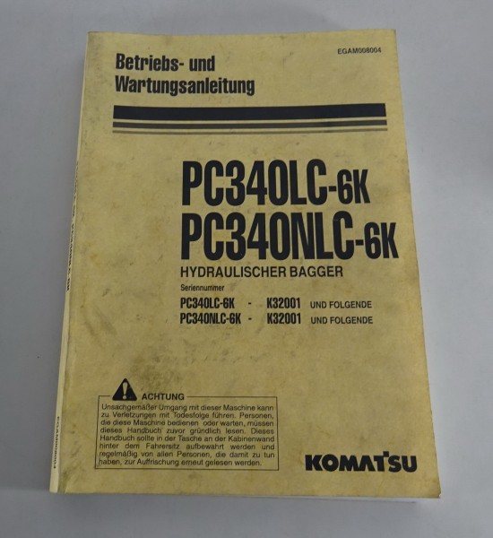 Betriebsanleitung / Handbuch Komatsu Hydraulikbagger PC340LC-6K / PC340NLC-6K