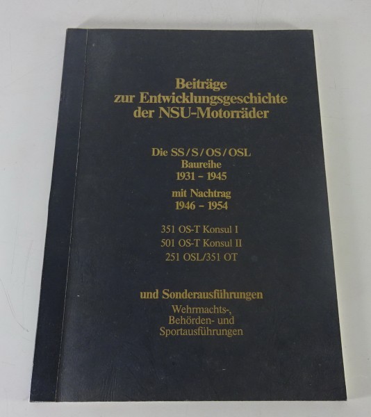 Beiträge zur Entwicklungsgeschichte der NSU-Motorräder SS / S / OS / OSL
