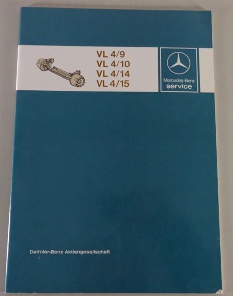 Werkstatthandbuch Mercedes-Benz Vorderachsen VL 4/9 4/10 4/14 4/15 Stand 08/1982