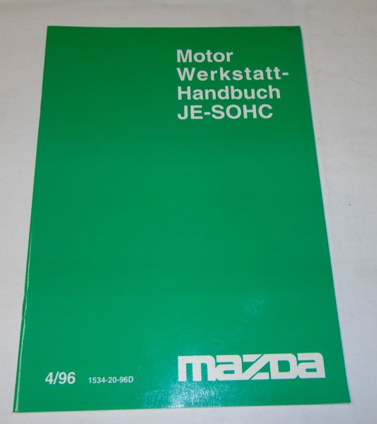 Werkstatthandbuch Mazda Motor JE - SOHC, Stand 04/1996