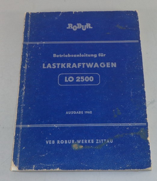 Betriebsanleitung / Handbuch LKW Robur LO 2500 Stand 1962