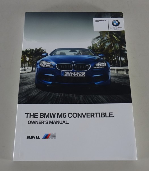 Owner's Manual / Handbook BMW M6 Convertible F 06 / F 12 / F13 from 06/2013