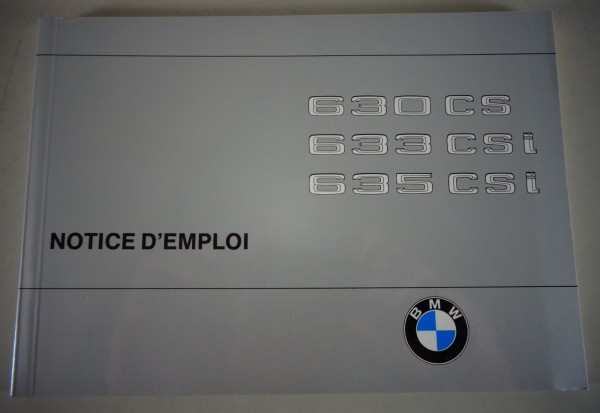 Notice d'utilisation BMW Série 6 E24 630CSi - 633CSi - 635CSi 08/1978