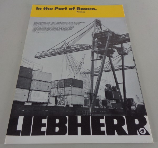 Prospekt / Broschüre Liebherr In the Port of Rouen (France) von 09/1977