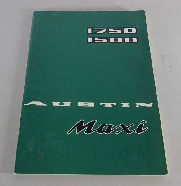 Betriebsanleitung / Handbuch Austin Maxi 1500 + 1750 ADO14 Stand 05/1971