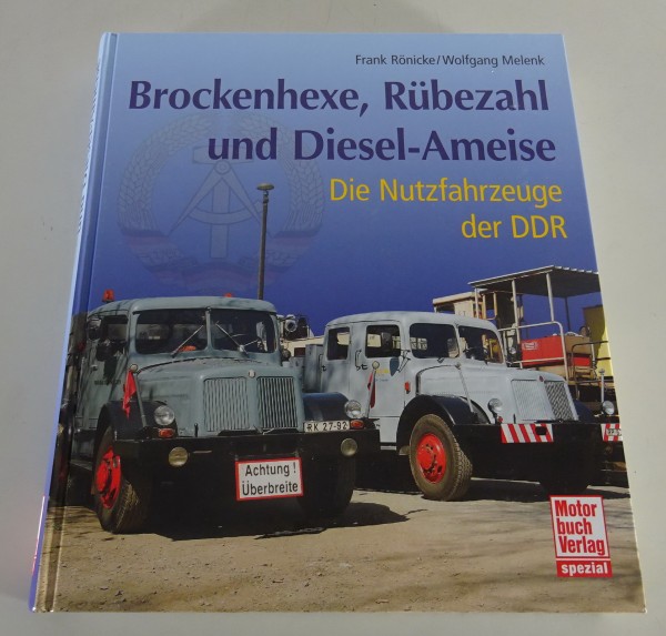 Bildband Brockenhexe, Rübezahl und Diesel-Ameise | Die Nutzfahrzeuge der DDR