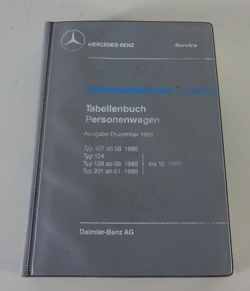 Tabellenbuch Mercedes-Benz W126 SE + SEC + W124, W201 + R107 SL Ausgabe 12/1988