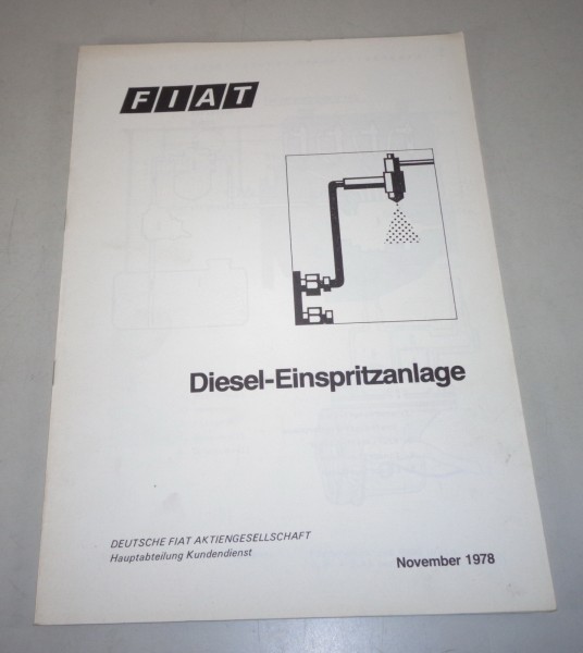 Schulungsunterlage Fiat Diesel Einspritzanlage von 11/1978