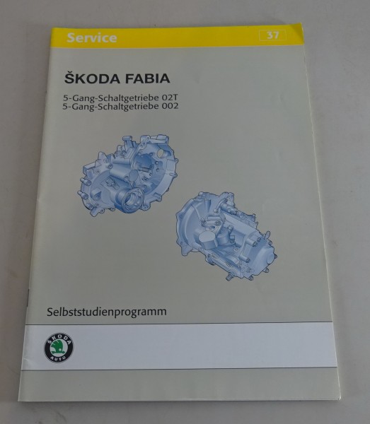 Selbststudienprogramm SSP 37 Skoda Fabia 5-Gang Schaltgetriebe 02T / 002 St.2000
