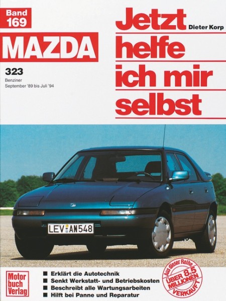 Reparaturanleitung Mazda 323 1989 - 1994 - Jetzt helfe ich mir selbst Band 169