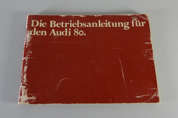 Betriebsanleitung / Handbuch Audi 80 B2 Typ 81 Stand 08/1981