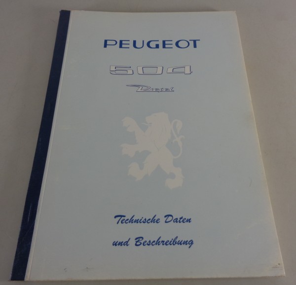 Werkstatthandbuch / Technische Daten Peugeot 504 Diesel XD 90 Stand 01/1971