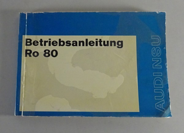 Betriebsanleitung / Bedienungsanleitung AUDI NSU Ro 80 Stand 03/1973