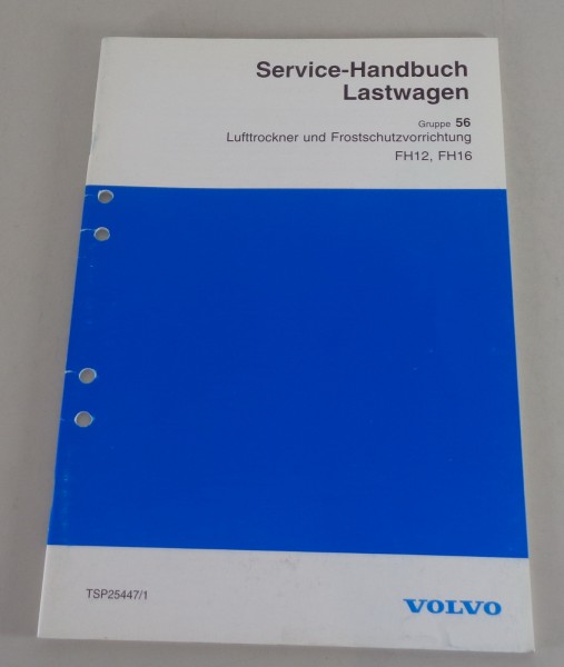 Werkstatthandbuch Volvo LKW FH12 / FH16 Lufttrockner Frostschutzvorrichtung 1997