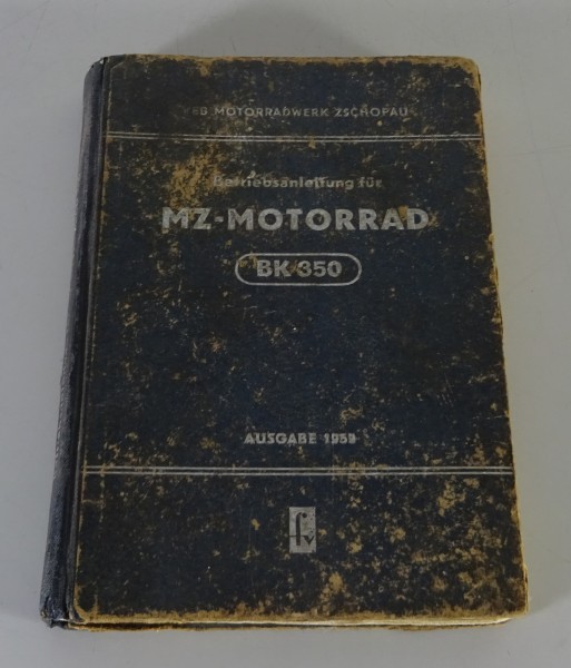 Betriebsanleitung / Handbuch MZ Motorrad BK 350 3. Auflage Ausgabe 1959