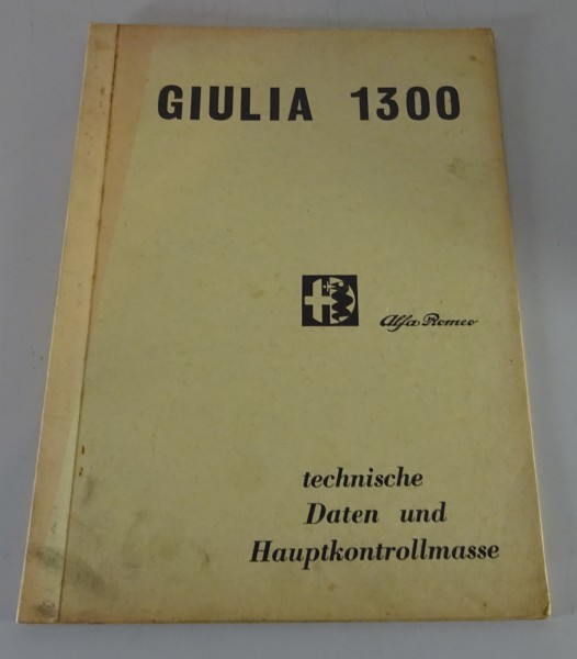 Werkstatthandbuch Technische Daten Prüfwerte Alfa Romeo Giulia 1300 von 04/1966