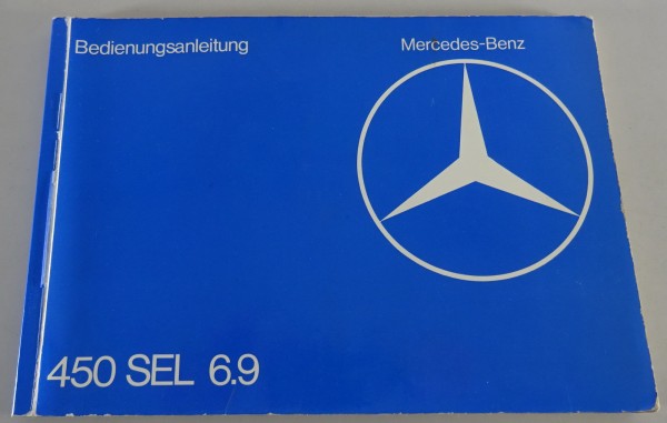 Betriebsanleitung Mercedes W116 450 SEL 6.9 Liter S-Klasse Stand 05/1976