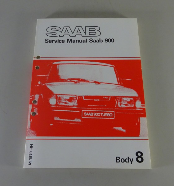 Workshop Manual / Service Manual Saab 900 Body Model-Year 1979-1984