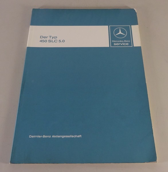 Werkstatthandbuch Einführung Mercedes-Benz 450 SLC 5.0 Typ C107 Stand 03/1978